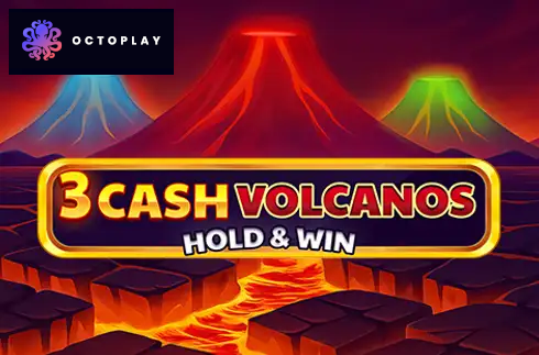 3 Cash Volcanos: Hold & Win
